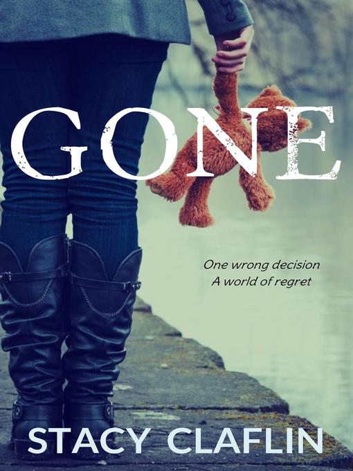 Title details for Gone by Stacy Claflin - Available